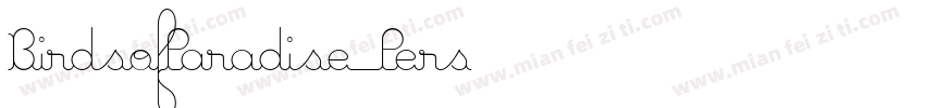 BirdsofParadise Pers字体转换